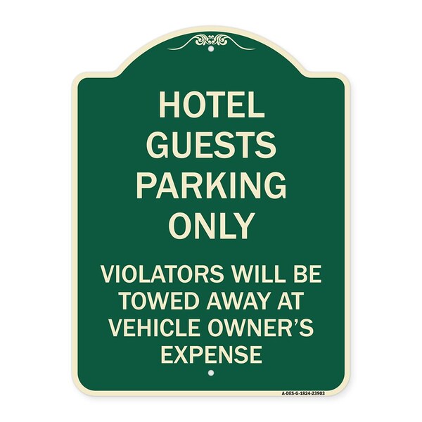 Signmission Hotel Guests Parking Violators Towed Away Vehicle Owners Expense Alum, 18" L, 24" H, G-1824-23903 A-DES-G-1824-23903 - main